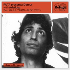 RUTA presents: Detour - Aristidez - 28 Jul 2024