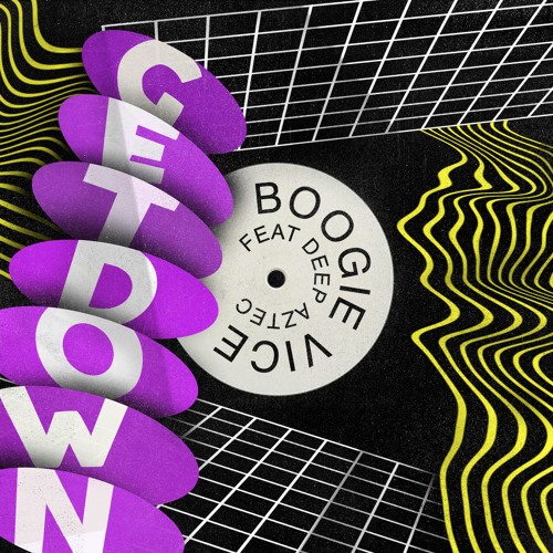 Boogie Vice Feat. Deep Aztec - Get Down (September Version) (Snippet)