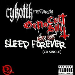 "Sleep Forever" (Feat. Geno CultShit)