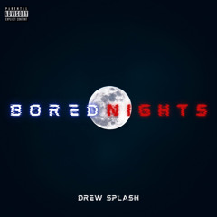 Bored Nights (Prod. By BeatsBySav)