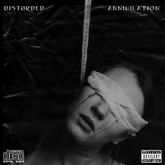 Distørded-Annihilation