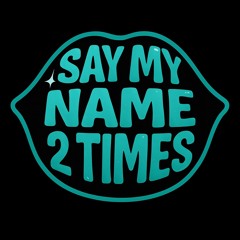 JAIDAKISS EDIT: SAY MY NAME 2 TIMES