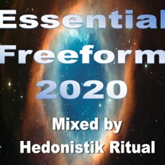 Essential Freeform 2020 - Mixed By Hedonistik Ritual