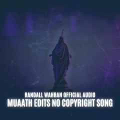 Randall Wahran Official Audio No Copyright