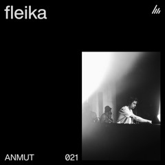 ANMUT 021: fleika