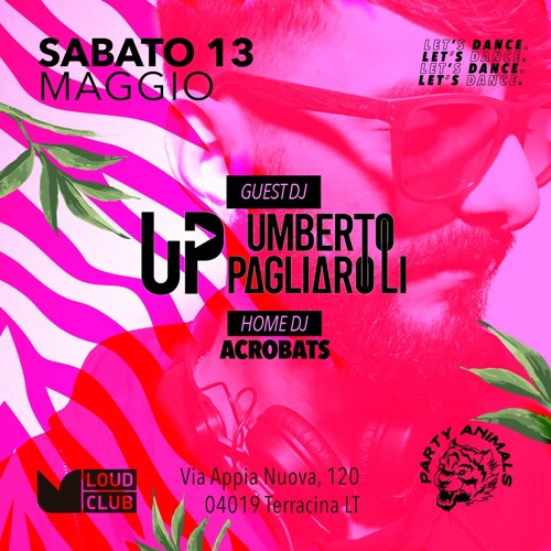 Stream Umberto Pagliaroli at Loud Club 13/05/2023 by umberto pagliaroli