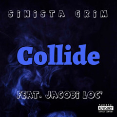 Collide - (feat. Jacobi Loc')
