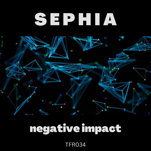 Sephia - Particles (TFR034c Out Now On TransFrequency Recordings)