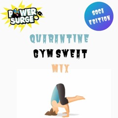 QUARANTINE: GYM SWEAT (SOCA EDITION)