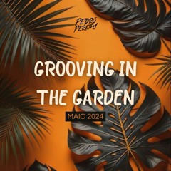 Dancing and Grooving in the Garden [maio 2024]