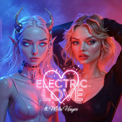 ELECTR!C LOVE (ft. Mila Hayes)