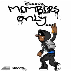 Teeezy -Members Only