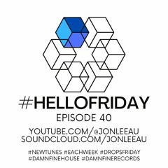 #hellofriday - EP40 (5.1.23)