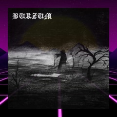Burzum - Channeling the Power of Souls Into a New God [Synthwave remix]