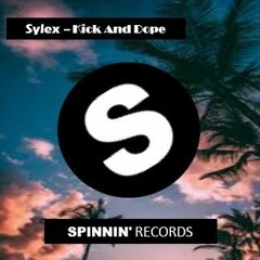 Sylexx - Kick And Dope.