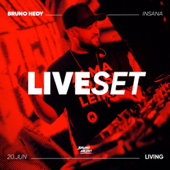 BRUNO HEDY @ INSANA • 20 DE JUNHO (LIVING) FORTALEZA