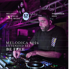 MELODICA #024 BE FREE #November 2024 #ENZO