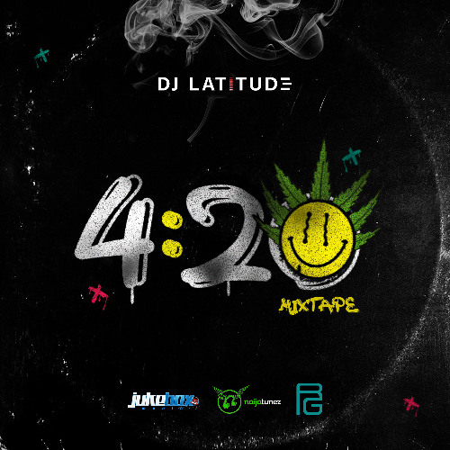 DJ Latitude - 4 20 Mixtape