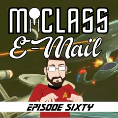 M-Class E-Mail: Episode 60