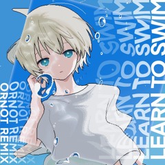 Doda, Static, 星宮とと - Learn to Swim (ornot remix)