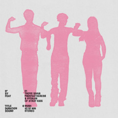 Rush (ft. PinkPantheress & Hyunjin of Stray Kids) - Troye Sivan