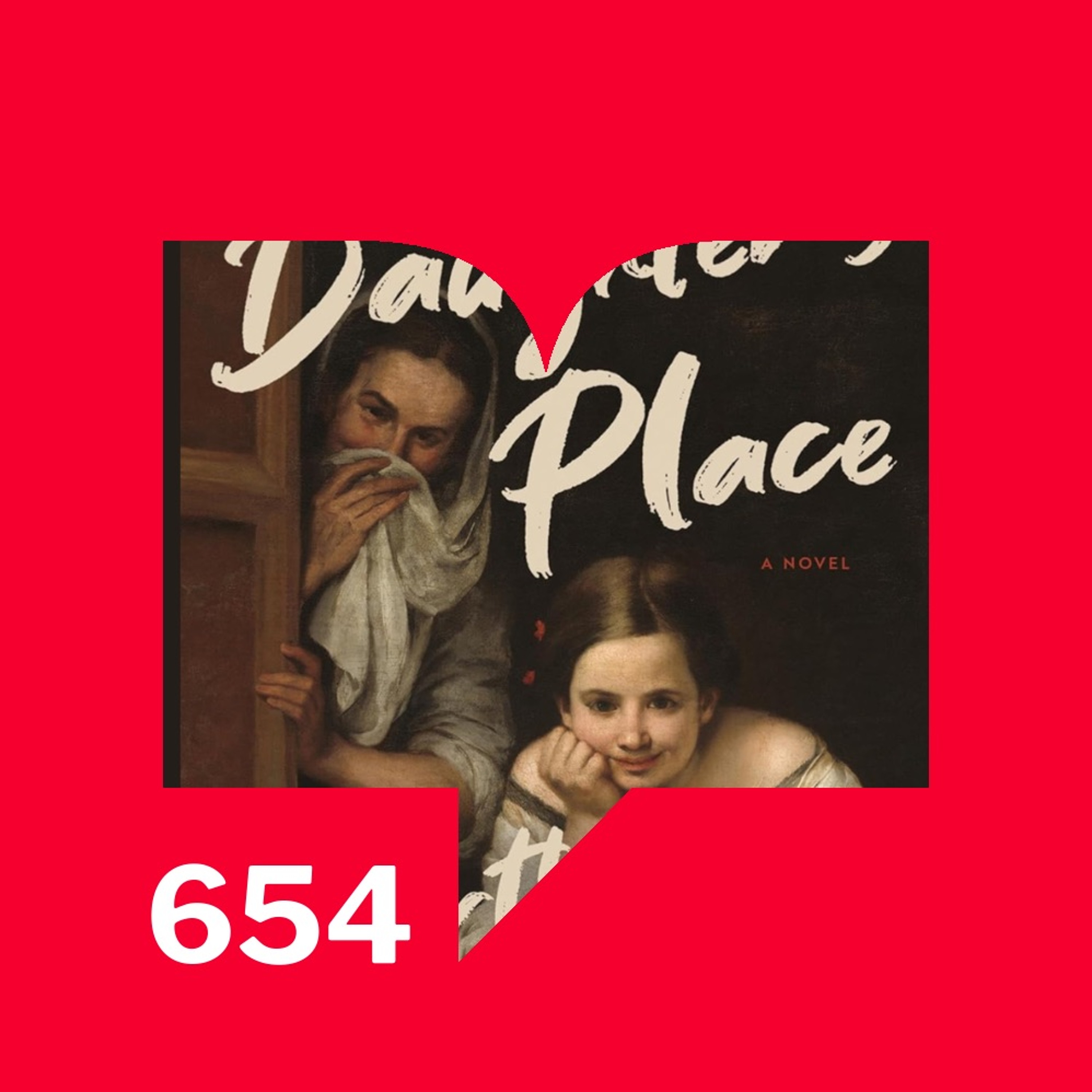 Episodio 654: What is the Place of a Daughter? A daughter's Place by Martha Bátiz