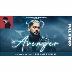 Gurnam_Bhullar__Avenger___Mxrci___Roopi_Gill___Diamondstar_Worldwide___Parinda_Paar_Geyaa__