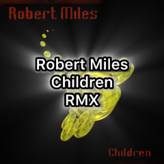 Robert Miles - Children (Remix)