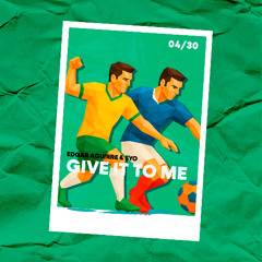 Give It To Me (SYO, Edgar Aguirre Afro Remix) ***FREE DOWNLOAD***