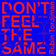 Robin Tordjman, Landsky - Don't Feel The Same