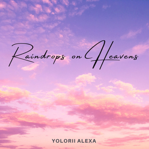 Raindrops on Heavens