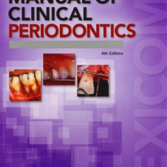 VIEW KINDLE 📃 Manual of Clinical Periodontics by  Francis G Serio D.M.D.  M.S. [EBOO