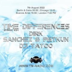 Dirk - Host Mix - Time Differences 534 (7th August 2022) on TM Radio