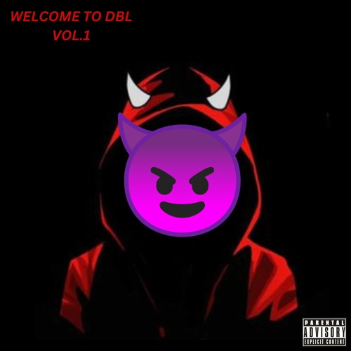 Stream DBL (DEMON BROTHERLY LOVE) Listen to TO DBL VOL.1