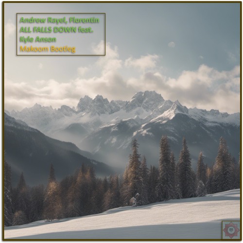 All Falls Down Makoom Bootleg
