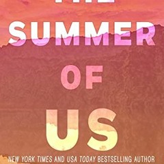 VIEW KINDLE PDF EBOOK EPUB The Summer of Us: A Small Town, Second Chance Romance by  Melanie Morelan