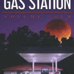 PDF Tales from the Gas Station: Volume Four download