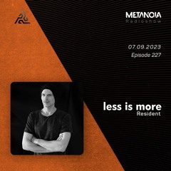 Metanoia pres. Less is more △ Hypnotic Melodies [Spring]
