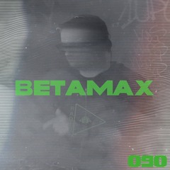 BETAMAX090 | Kafkactrl