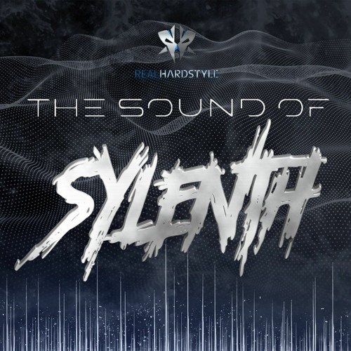 The Sound Of Sylenth [Real Hardstyle]