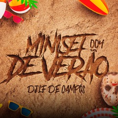 MINISET DE VERÃO 004 - DJ LF DE CAMPOS