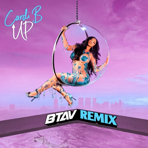 Stream Cardi B Up Btav Remix By Btav Listen Online For Free On Soundcloud