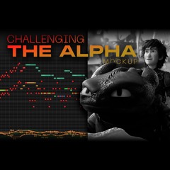 Challenging The Alpha - John Powell - How To Train Your Dragon 2 [MIDI MOCKUP]