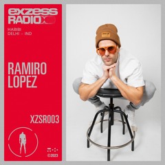 XZSR003 - exzess radio - Ramiro Lopez @Habibi - Delhi, India