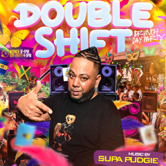 Double Shift Brunch Juggling - Supa Pudgie 05-26