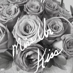 Miss Ur Kiss