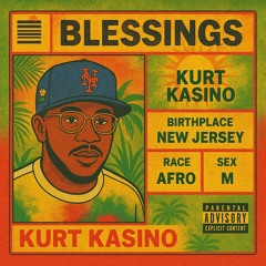 BLESSINGS - KURT KASINO