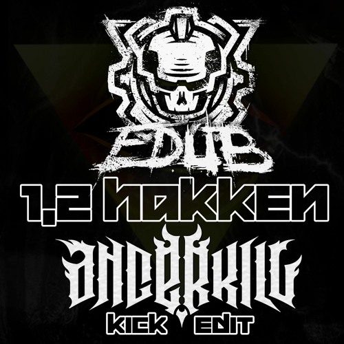 EDUB - 1,2 Hakken (Angerkill Kick Edit) FREE DOWNLOAD