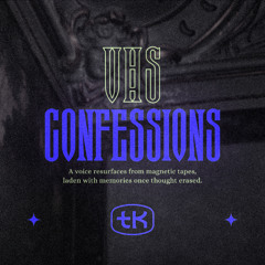tamed Khaos - VHS CONFESSIONS