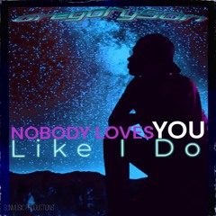 GregorySON - NOBODY LOVES U (LIKE I DO) feat. LA'Quita
